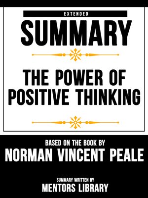 cover image of Extended Summary of the Power of Positive Thinking--Based On the Book by Norman Vincent Peale